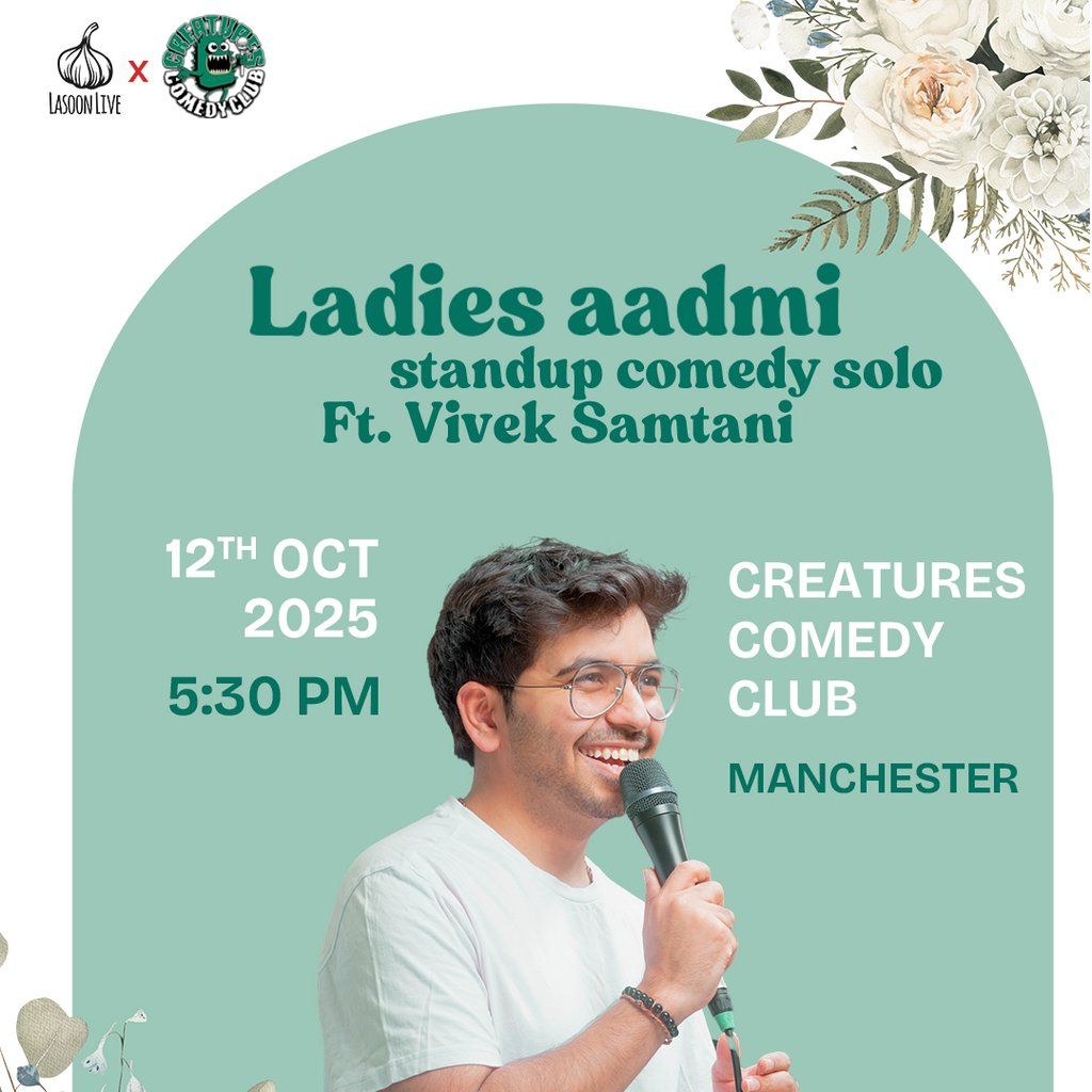 Ladies aadmi ft. Vivek Samtan || Creatures Comedy Club, 12 October | Event in Manchester | AllEvents