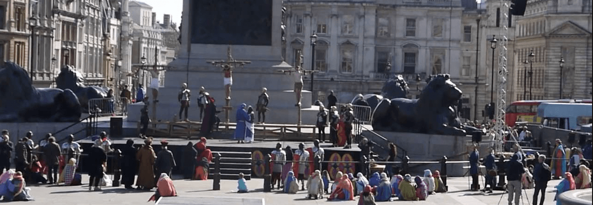 Passion of Jesus at Trafalgar Square, London