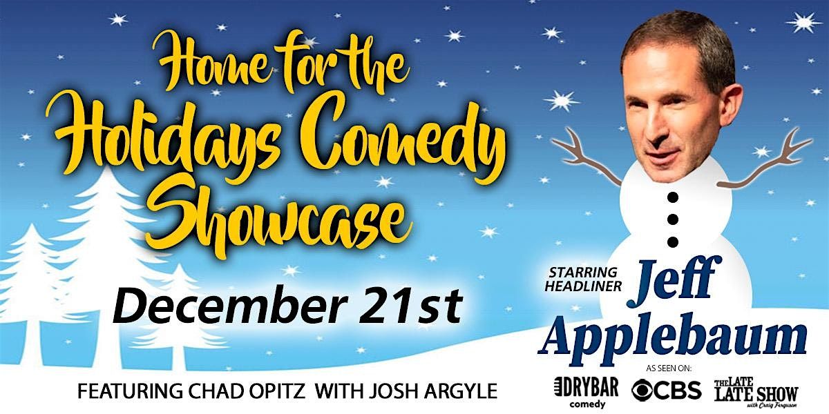 Home for the Holidays Showcase starring Jeff Applebaum, 21 December | Event in Sunnyvale | AllEvents