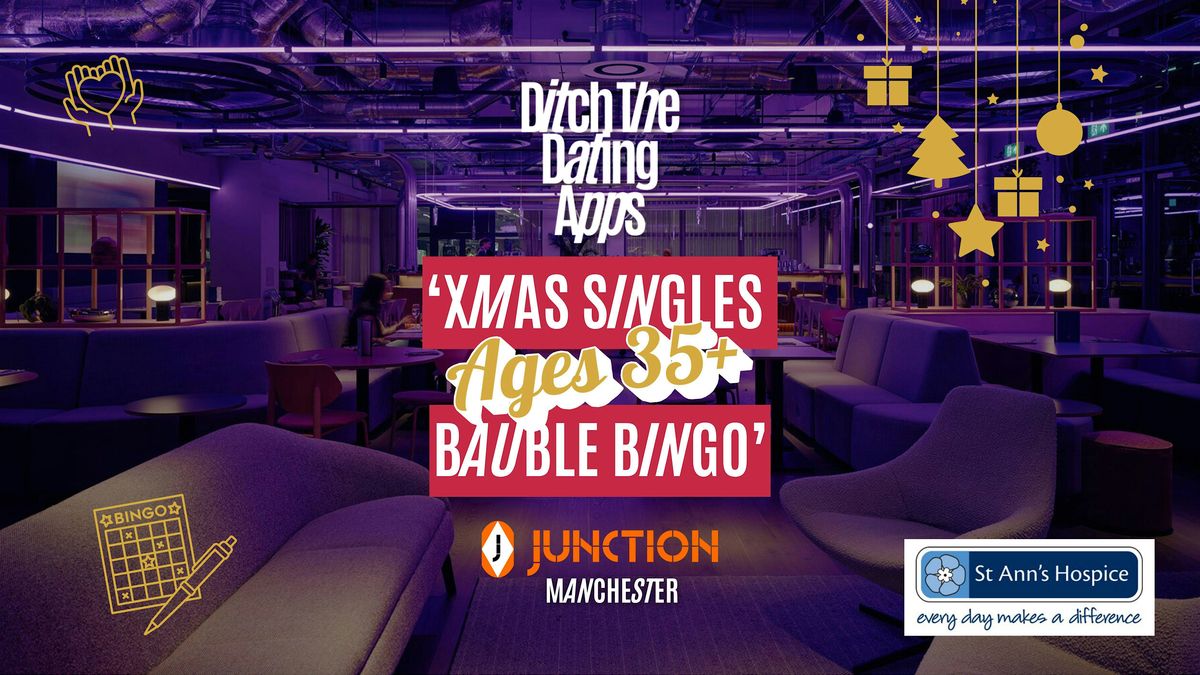 (AGES 35+) Xmas Singles Bauble Bingo  Ditch The Dating Apps x Junction, 5 December | Event in Manchester | AllEvents