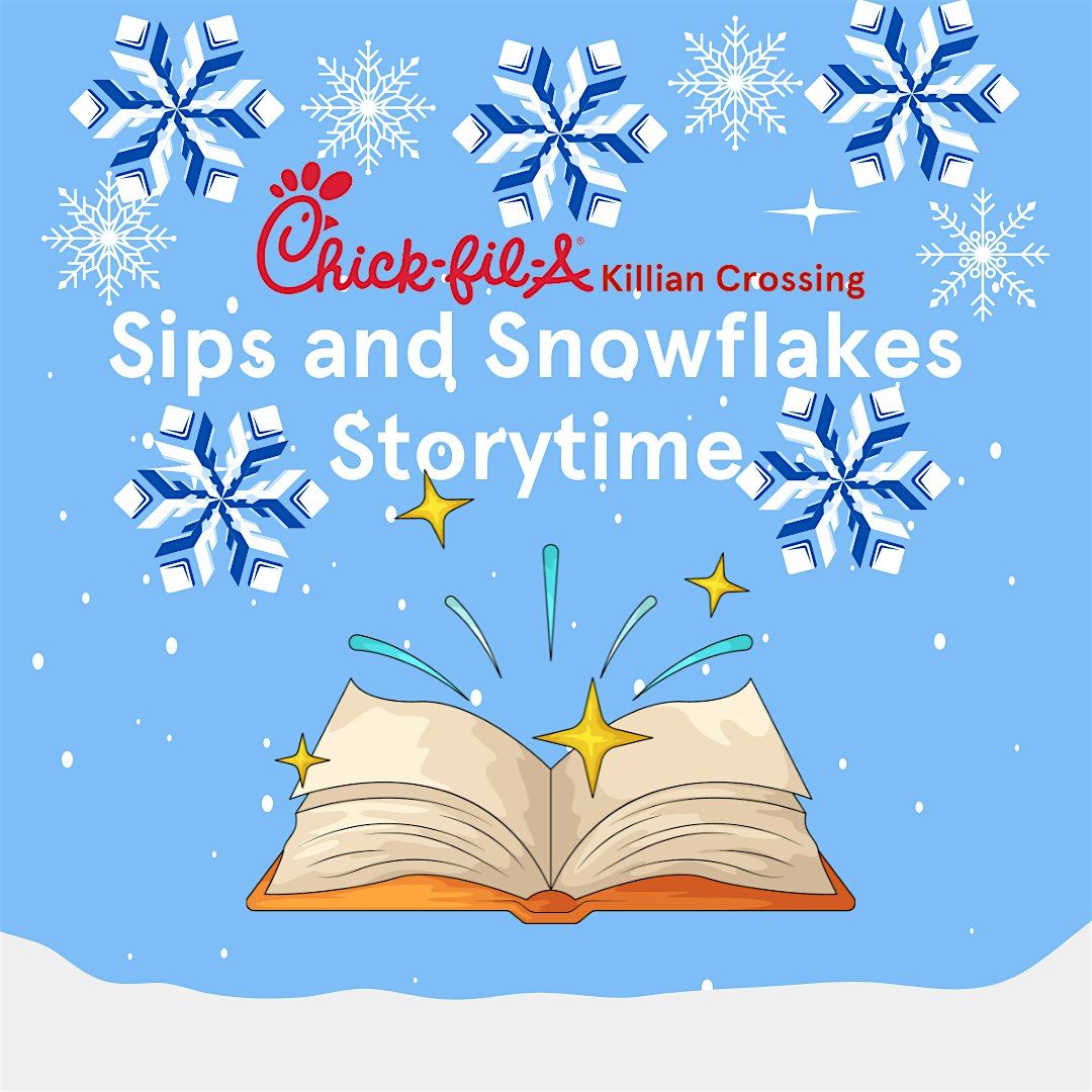 Sips and Snowflakes Storytime  @ Chick-fil-A Killian Crossing, 11 December | Event in Columbia | AllEvents
