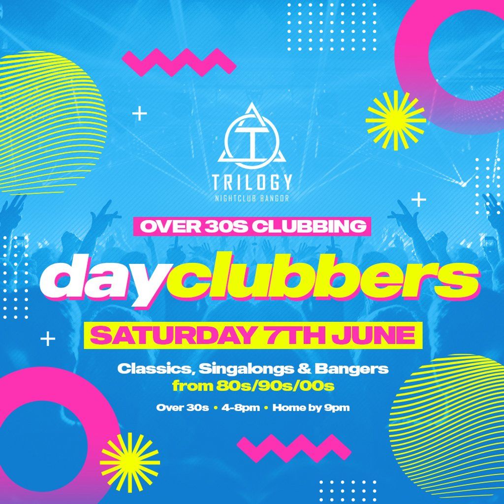 Bangor - DayClubbers: The Ultimate Day Party!, 7 June | Event in Bangor | AllEvents