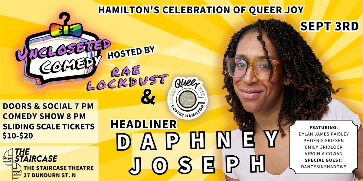 Uncloseted Comedy with Daphney Joseph!