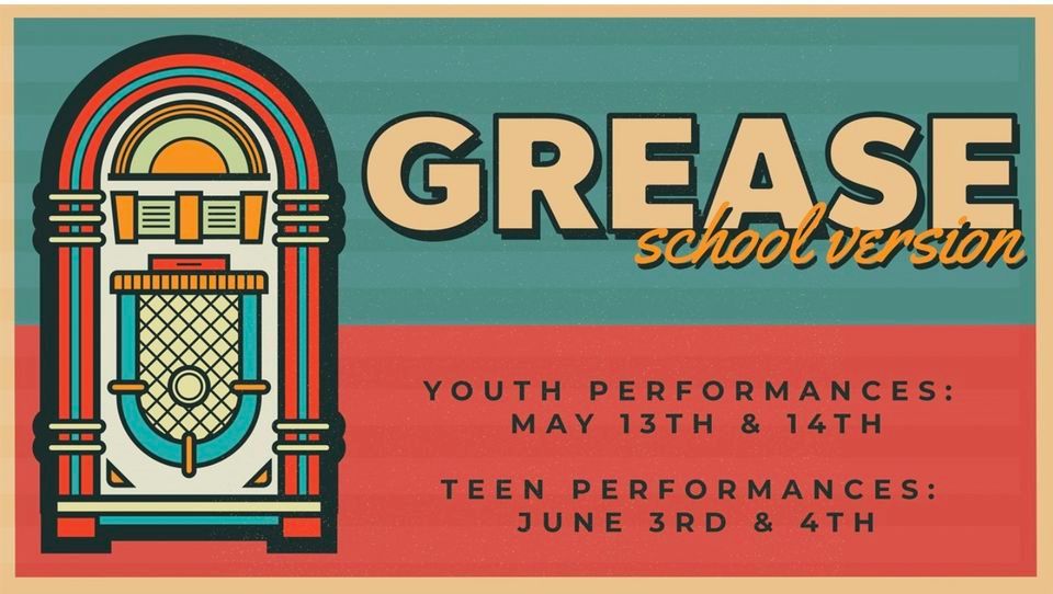 Grease School Version Ages 14 18, The Franklin Theatre, 3 June to