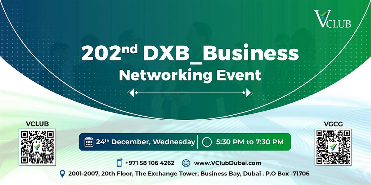202nd  DXB_ Business Networking Meetup, 24 December | Event in Dubai | AllEvents