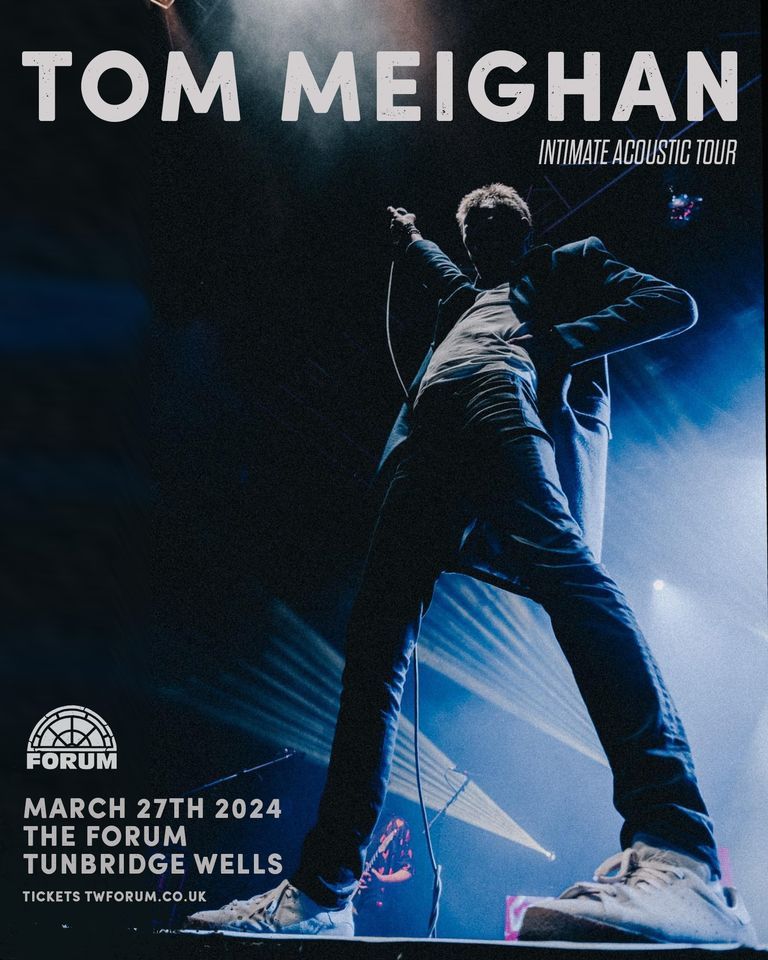 Tom Meighan - Tunbridge Wells, 27 March | Event in Royal Tunbridge Wells | AllEvents.in