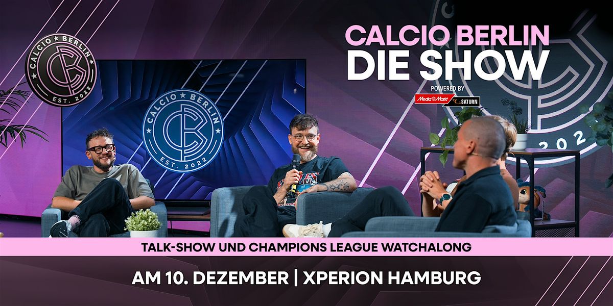 Calcio Berlin - Die Show, 10 December | Event in Hamburg | AllEvents