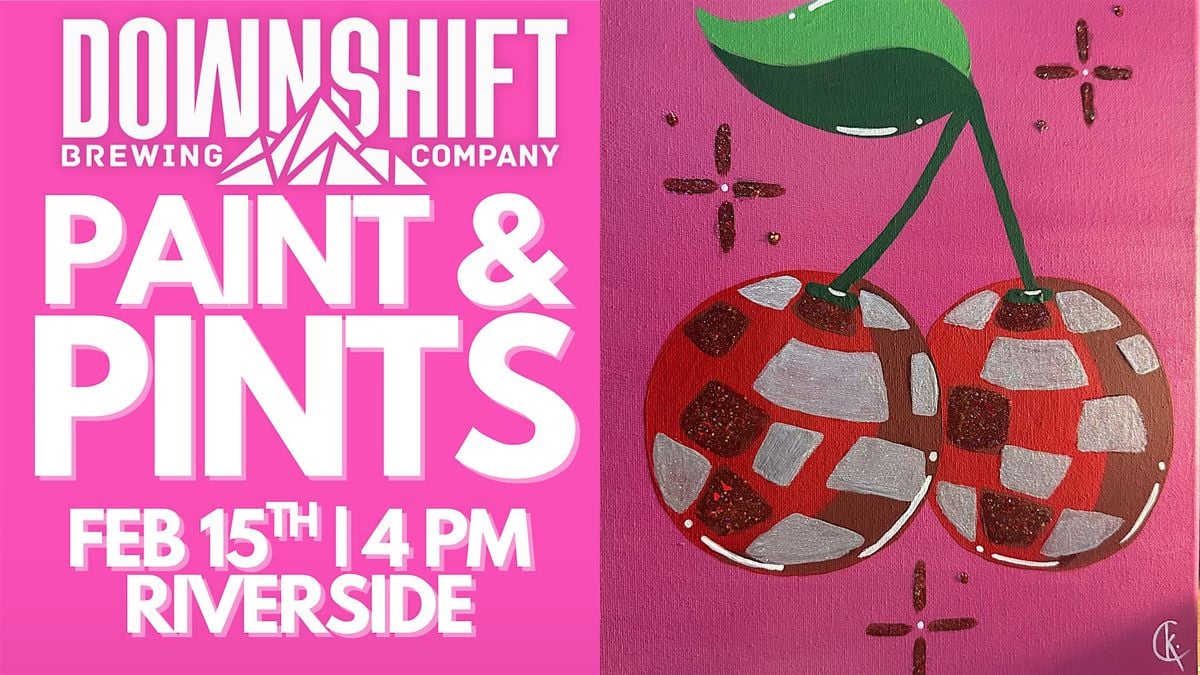 Paint and Pints at Downshift Brewing Company - Riverside