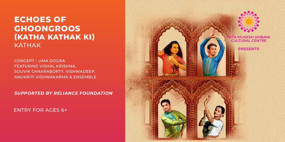 Echoes of Ghoongroos - Katha Kathak Ki, 20 December | Event in Mumbai | AllEvents