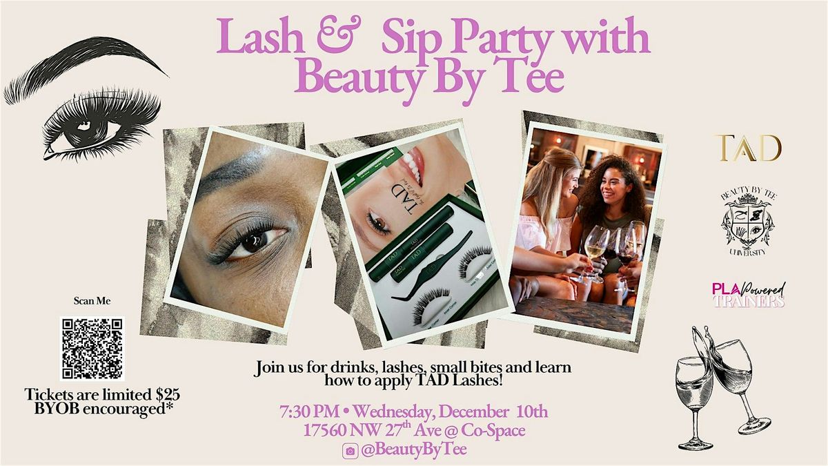 Lash & Sip w/Beauty By Tee, 10 December | Event in Miami Gardens | AllEvents