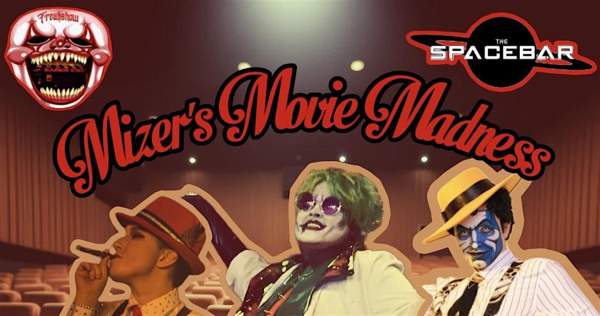 FREAKSHOW presents: Mizer’s Movie Madness, 13 December | Event in Columbus | AllEvents