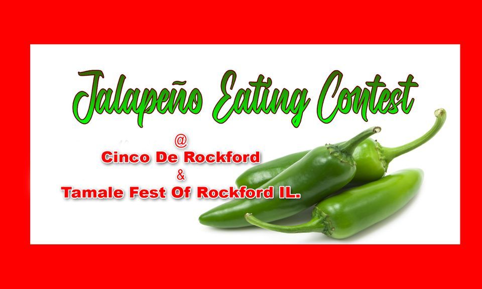 JALAPEÑO EATING CONTEST, 3923 E State St, Rockford, IL 611082003