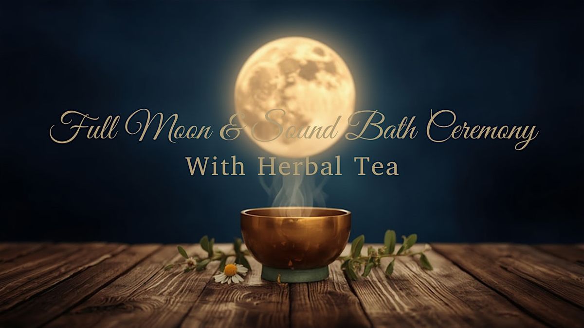 Gemini Full Moon Sound Bath & Herbal Tea Ceremony, 5 December | Event in Manhattan Beach | AllEvents