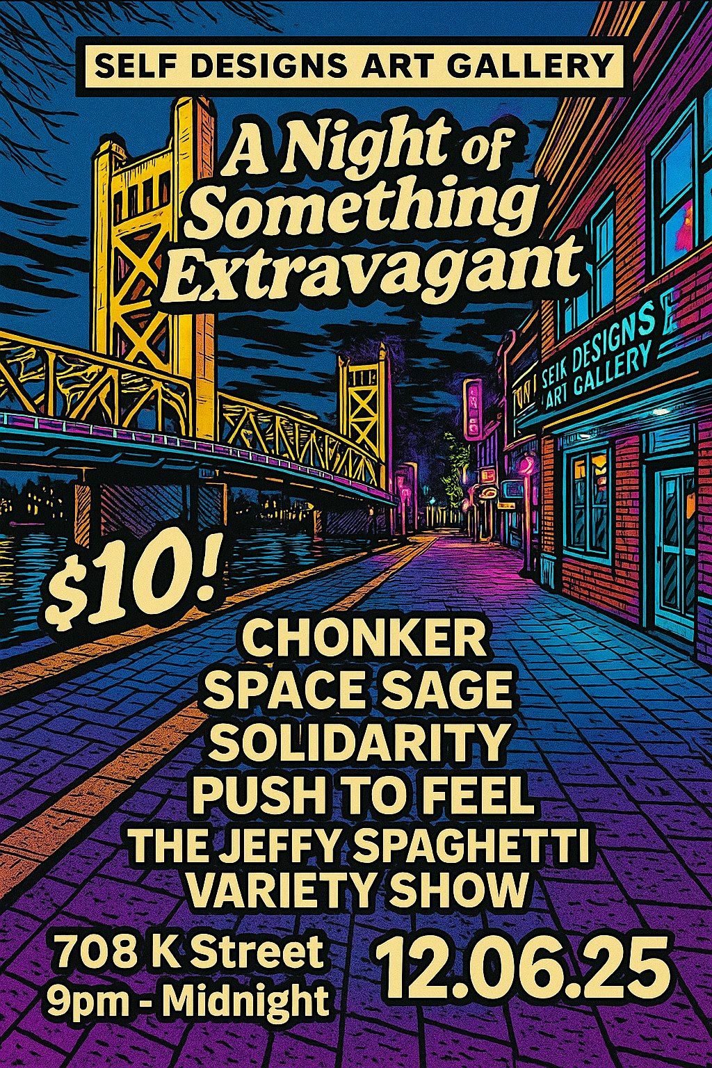 A NIGHT OF SOMETHING EXTRAVAGANT W/SOLIDARITY, CHONKER + MORE, 6 December | Event in Sacramento | AllEvents