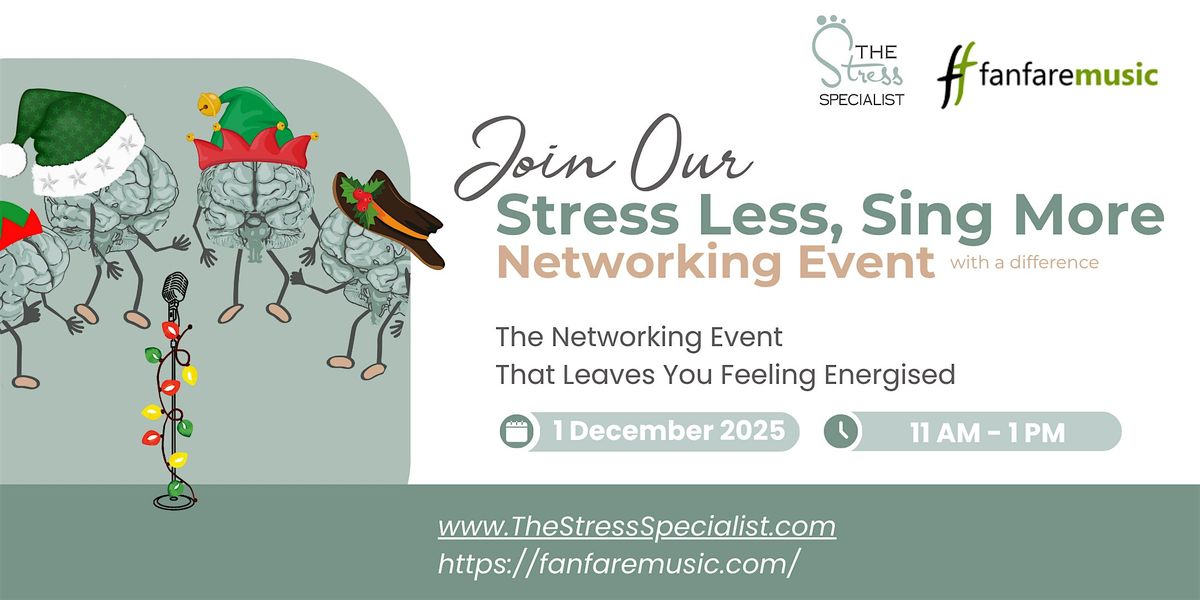 Stress Less, Sing More - Networking with a difference - Christmas Edition, 11 December | Event in Wakefield