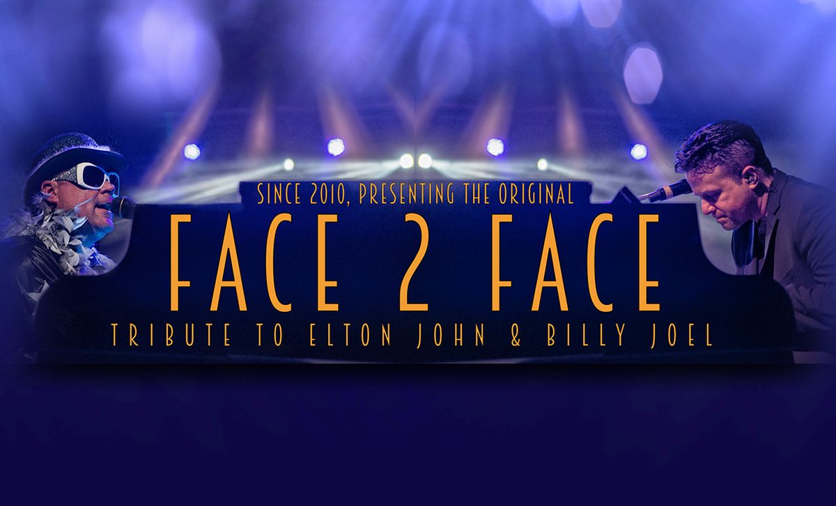 Face 2 Face - A Tribute to Billy Joel and Elton John, 30 November | Event in Fort Wayne | AllEvents