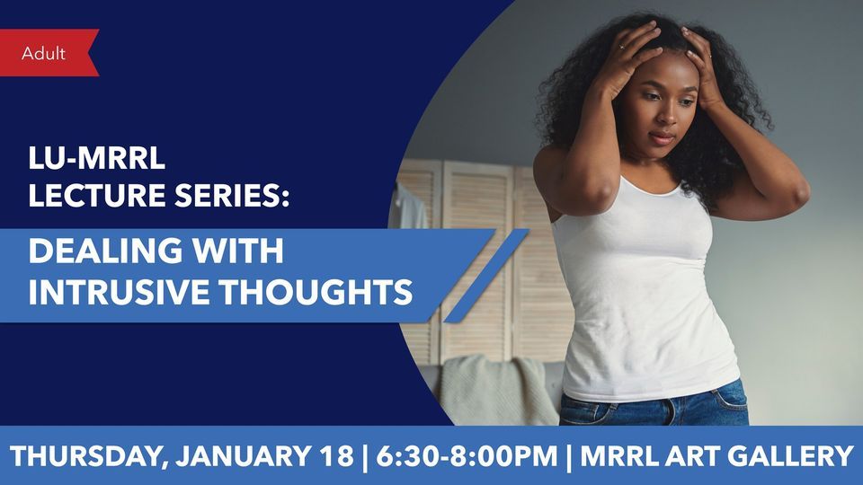 LUMRRL Lecture Series Dealing with Intrusive Thoughts, Missouri River