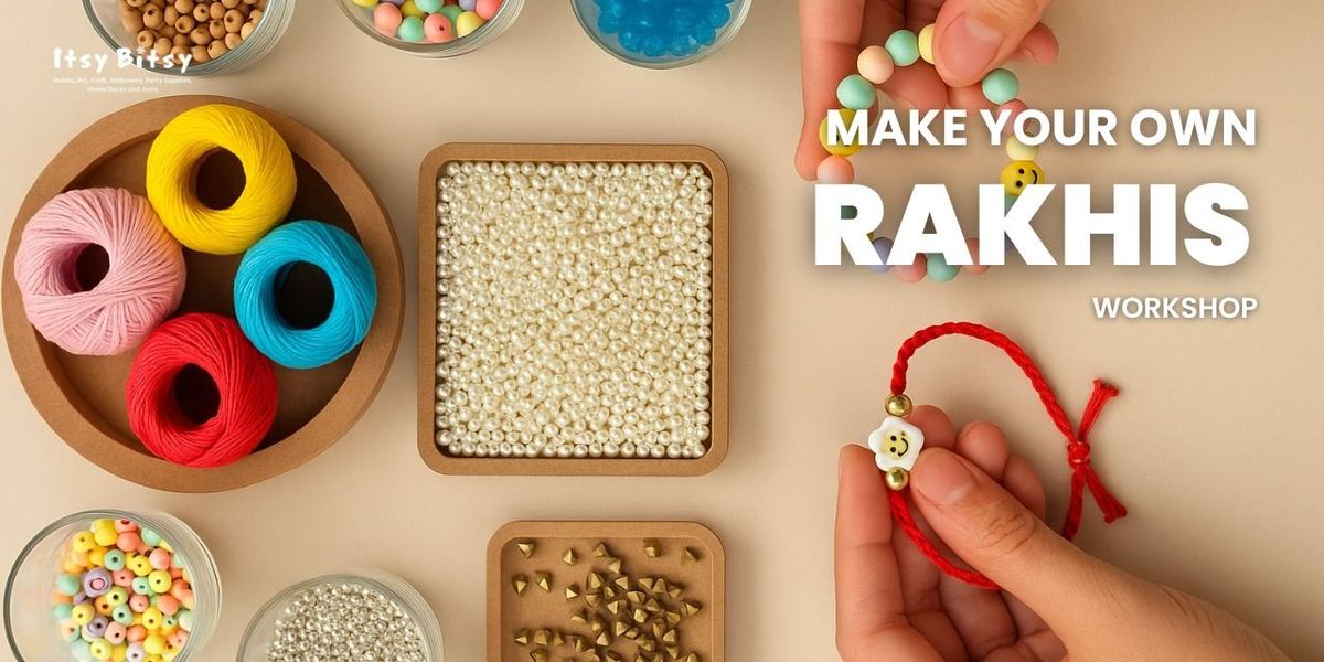 Make Your Own Rakhis Workshop | Event in Bangalore | AllEvents