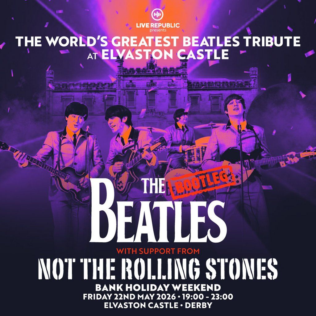 The Bootleg Beatles | Elvaston Castle, 22 May | Event in Derby | AllEvents