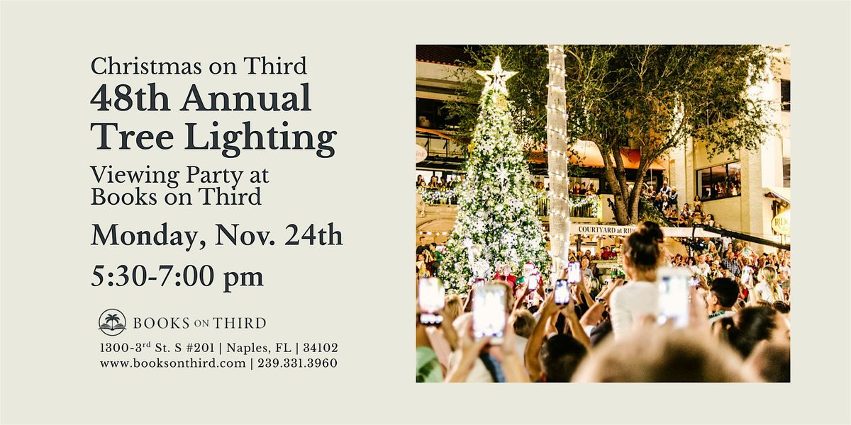 Christmas on Third Tree Lighting Viewing Party, 24 November | Event in Naples | AllEvents