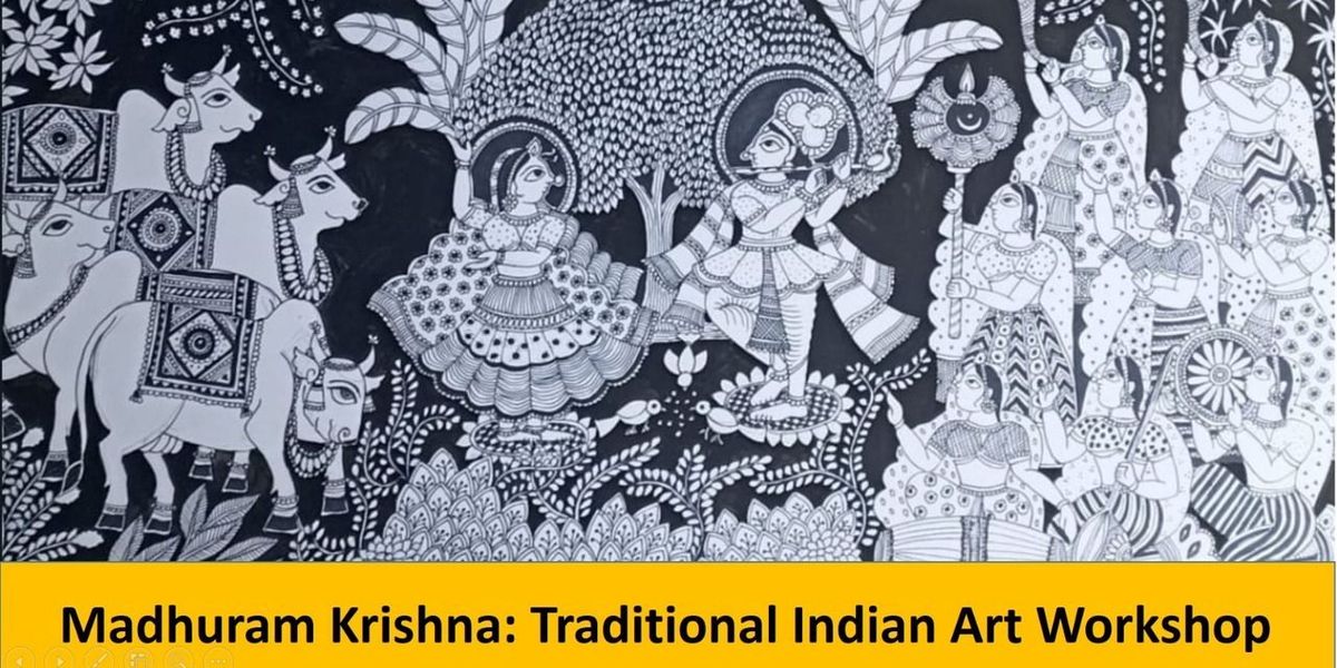 Madhuram Krishna: Traditional Indian Art Workshop, 21 May | Event in New Delhi | AllEvents
