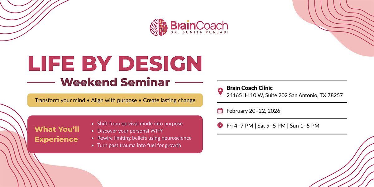 Life By Design Weekend Seminar: Dr. Sunita Punjabi, Brain Coach