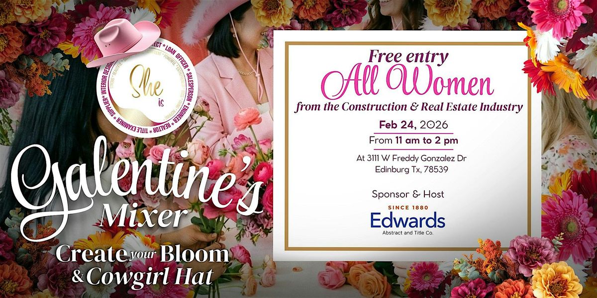 GALENTINES MIXER @ Edwards Abstract and Title Co.