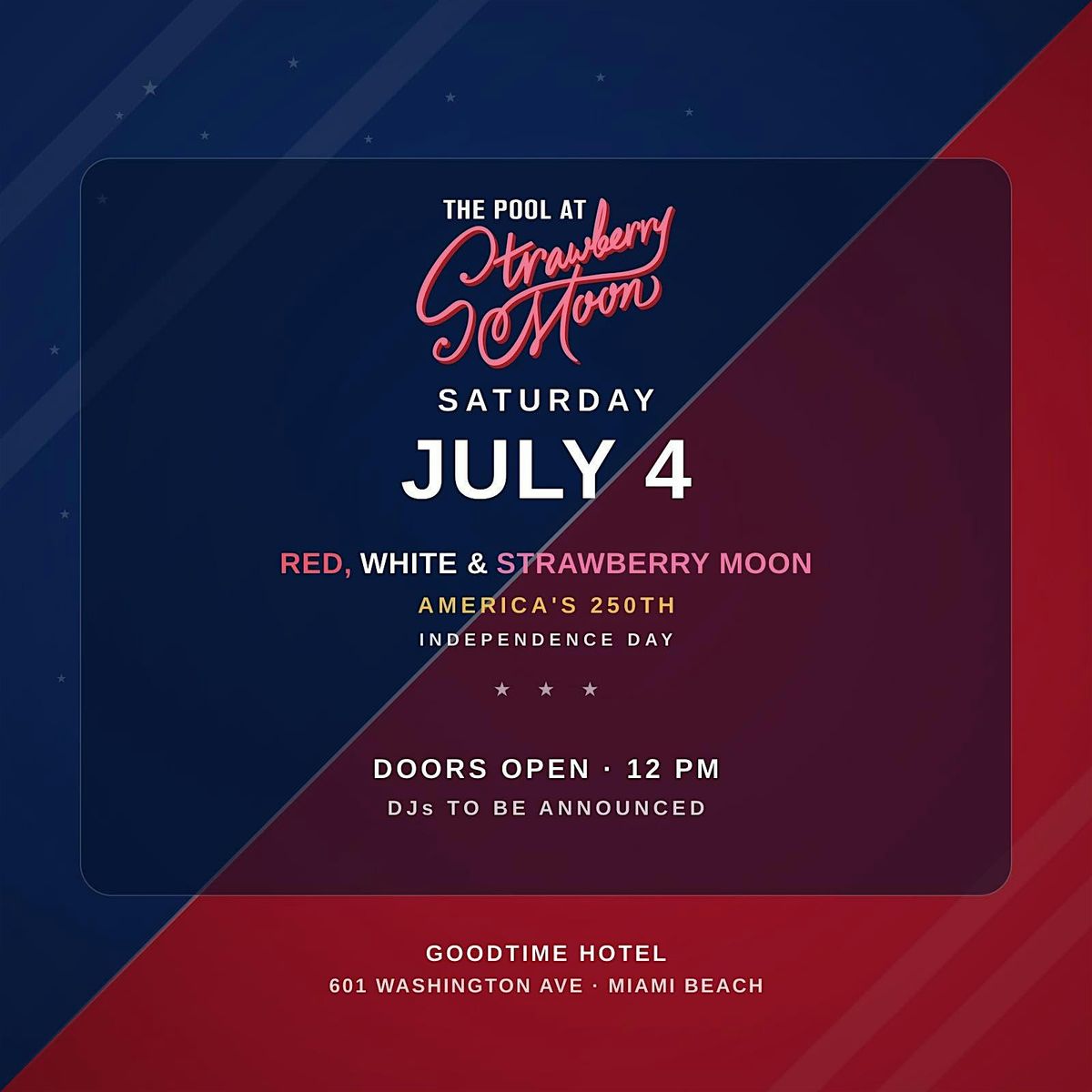 Independence Day Pool Party at Strawberry Moon - Saturday July 4