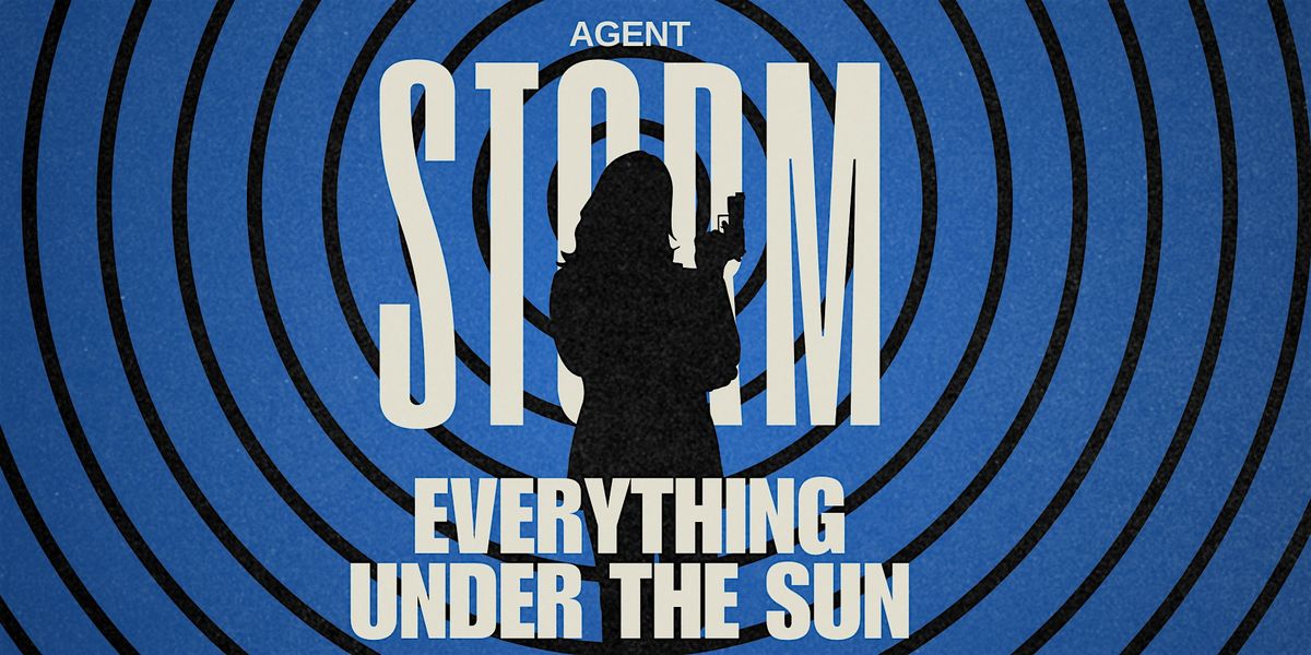 Agent storm: everything under the sun