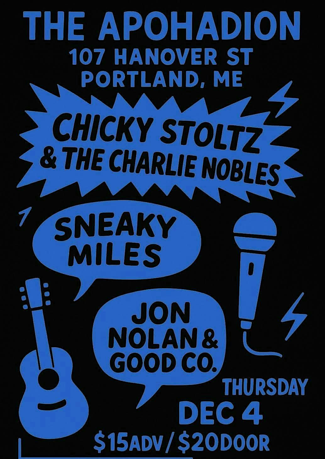 Chicky Stoltz & the Charlie Nobles / Sneaky Miles / Jon Nolan & Good Co., 4 December | Event in Portland