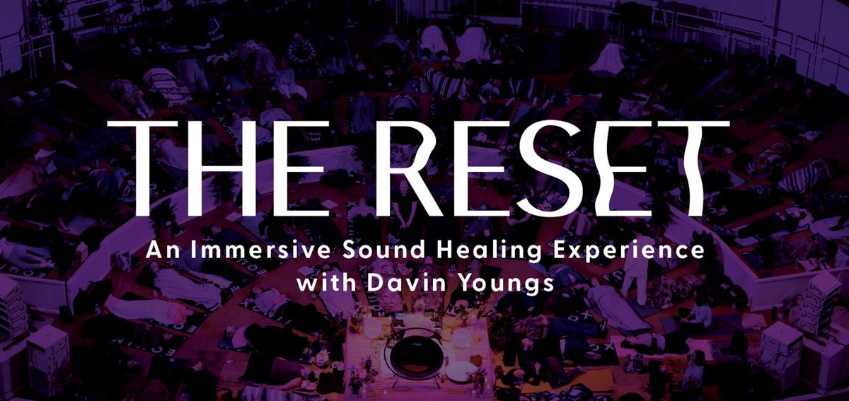 The Reset - An Immersive Sound Healing Experience at Overture Center - Capitol Theater, 3 January | AllEvents