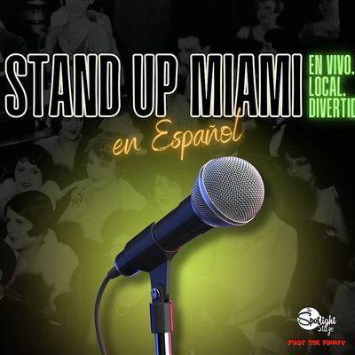 Stand Up Miami: en Español