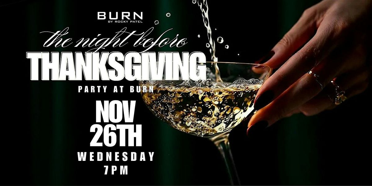 Night Before Thanksgiving at BURN | Event in Pittsburgh | AllEvents