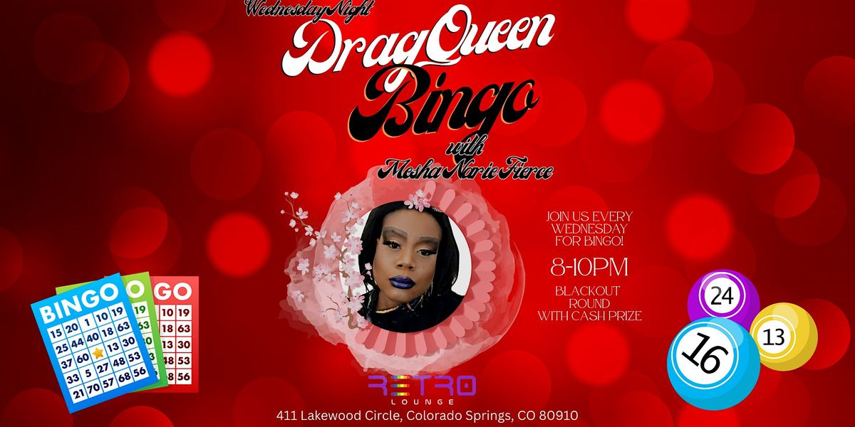 Drag Queen Bingo with Mesha Narie Fierce at Retro Lounge | 18+ | Event in Colorado Springs | AllEvents