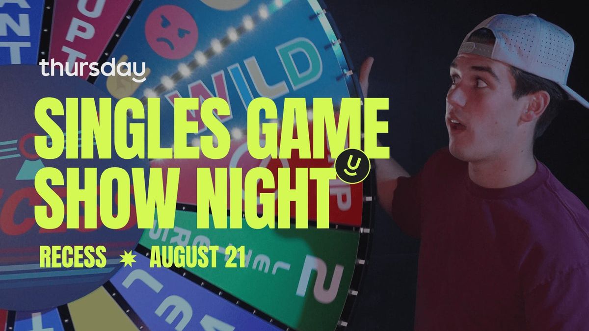 Thursday | Singles Only Game Show Experience at Recess | Tempe, 22 August | Event in Tempe | AllEvents