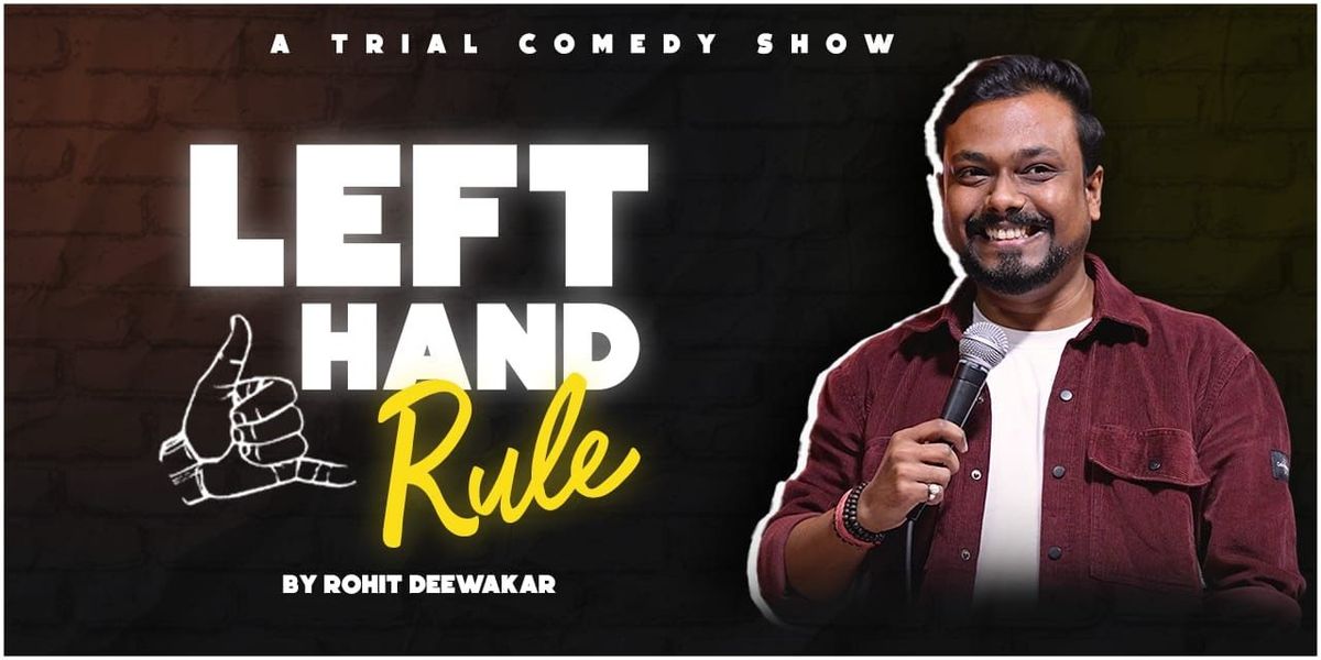 Left Hand Rule: Standup Comedy Show, 31 May | Event in New Delhi | AllEvents