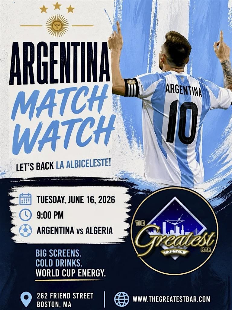 Argentina vs Algeria Watch Party at The Greatest Bar, The Greatest Bar ...