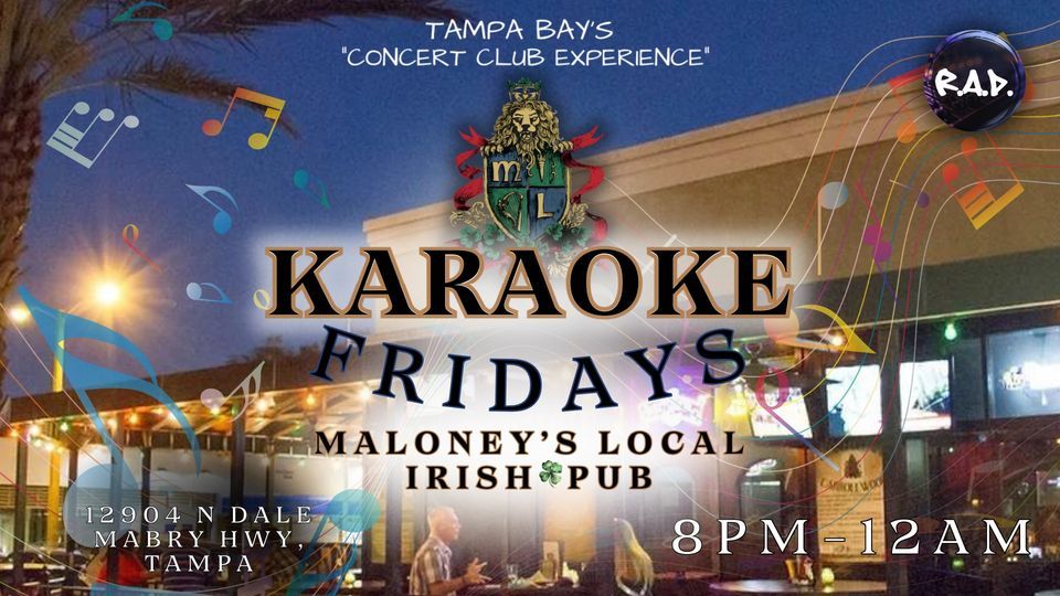 Karaoke Fridays Maloneys Local Irish PubCarrollwood, Maloney's Local