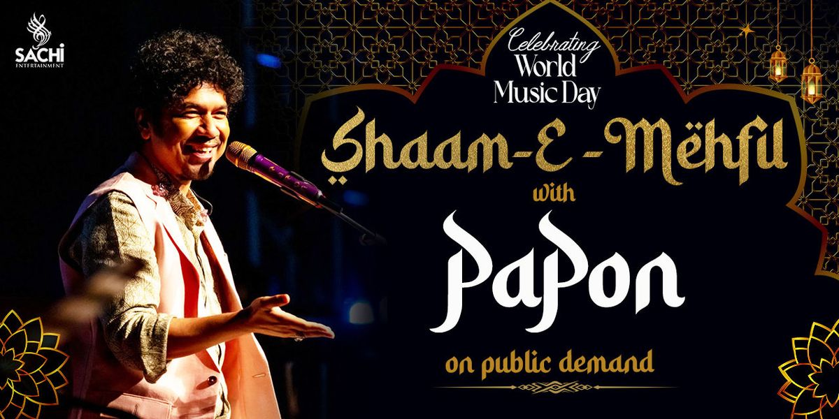 Papon Shaam E Mehfil, 21 June | Event in Mumbai | AllEvents
