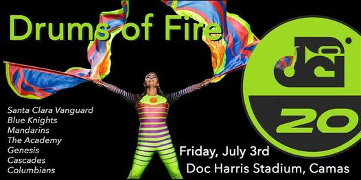 Drums Of Fire 2022 Portlands Premiere Dci Event 841 Northeast 22nd Avenue Camas Wa 98607 July 1 2022 Allevents In Dci 2022 Tour Schedule