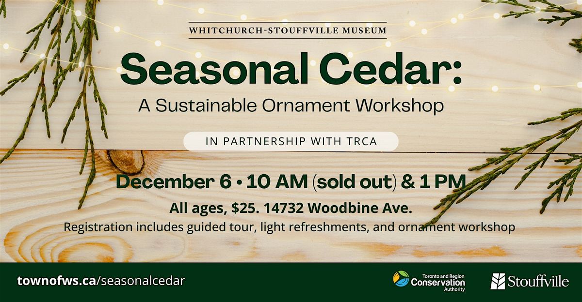 Seasonal Cedar: A Sustainable Ornament Workshop *NEW afternoon session*, 6 December | Event in Whitchurch-Stouffville