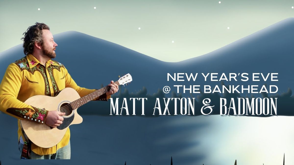 New Year's Eve with Matt Axton & Badmoon, 30 December | Event in Livermore | AllEvents
