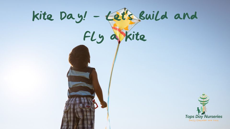 Kite Day Activities Stay and Play, Tops Day Nurseries Pokesdown