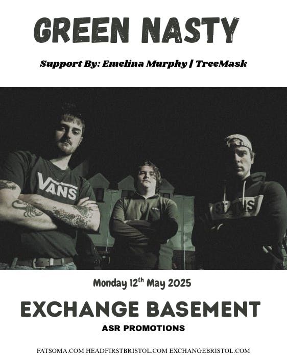 ASR Promotions Presents: Green Nasty + Support  | Event in Bristol | AllEvents