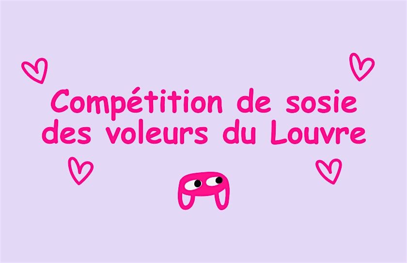 Compétition de sosie des voleurs du Louvre, 2 December | Event in Paris | AllEvents