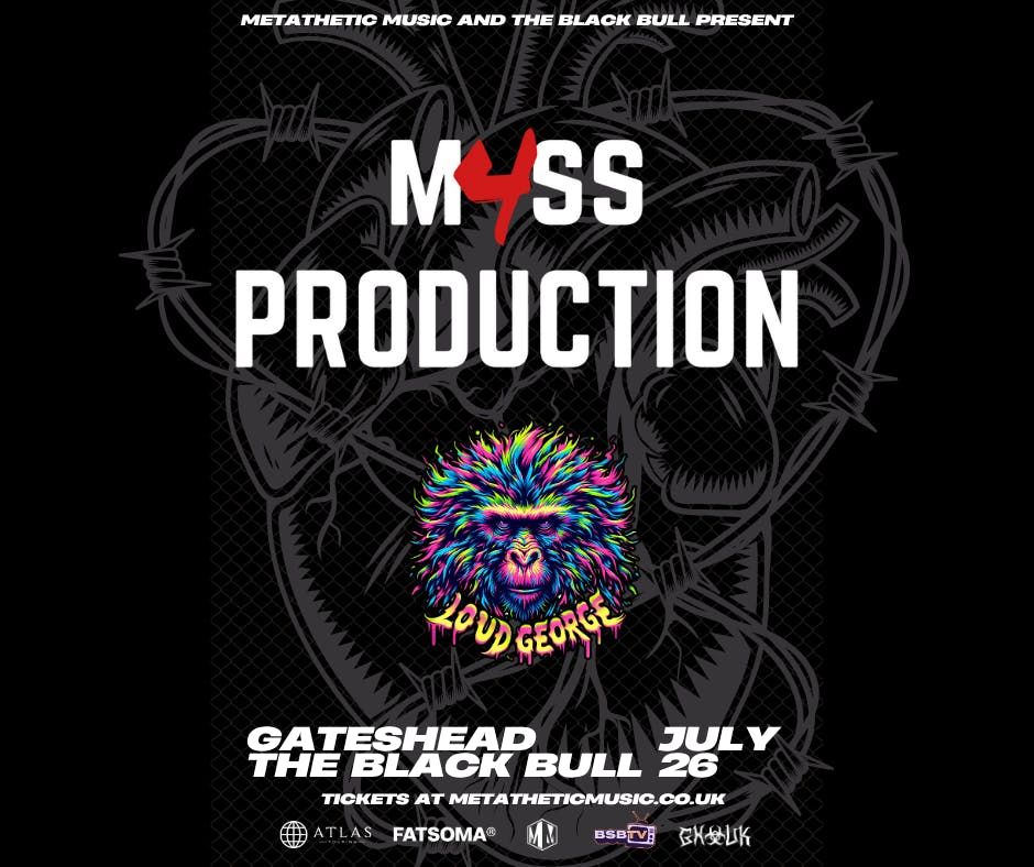 Mass Production &amp; Loud George, 26 July | Event in Gateshead | AllEvents