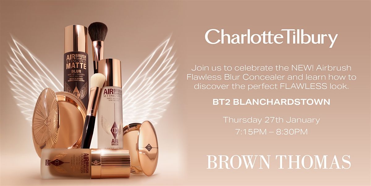 A Charlotte Tilbury masterclass for a FLAWLESS look with innovation