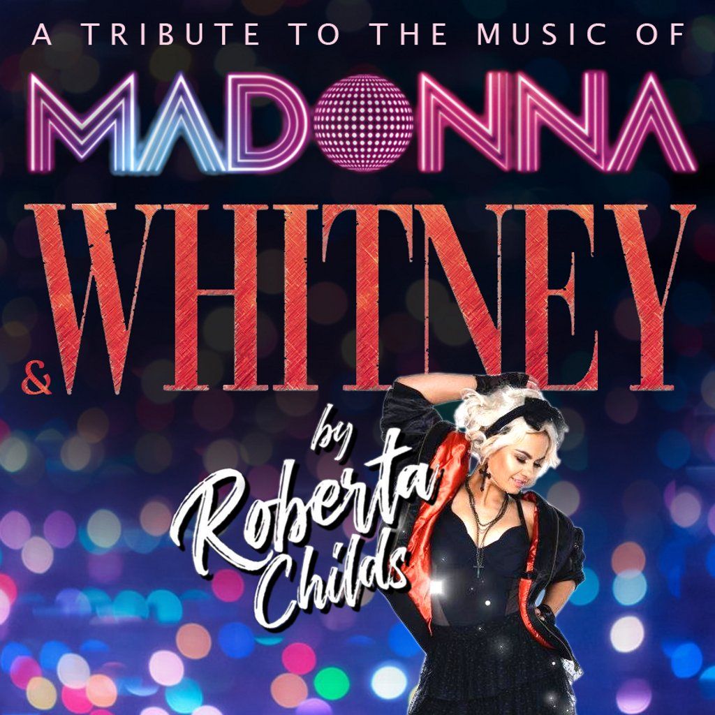 A Tribute to The Music of Madonna & Whitney by Roberta Childs, 5 September | Event in Glasgow | AllEvents