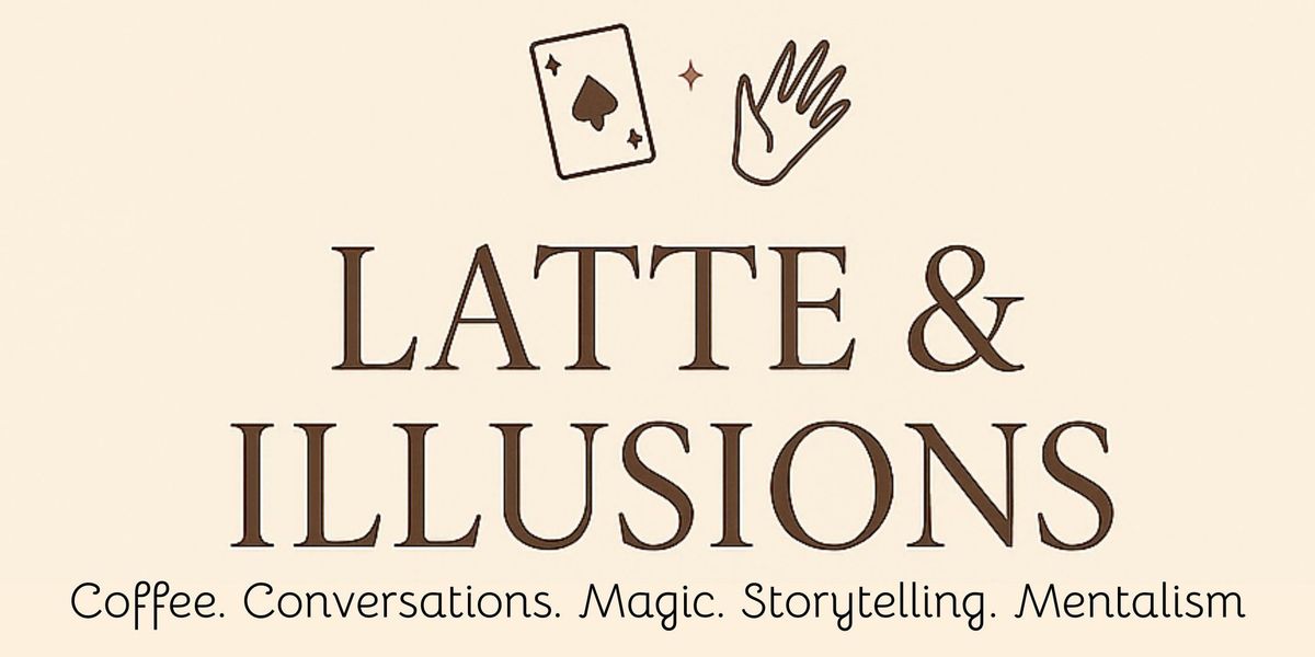 Latte & Illusions, 31 August | Event in Bhopal | AllEvents