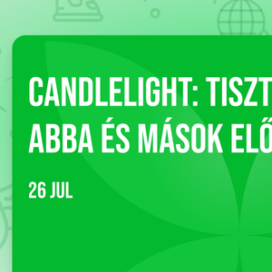Candlelight: Tisztelgés az ABBA és Mások Előtt